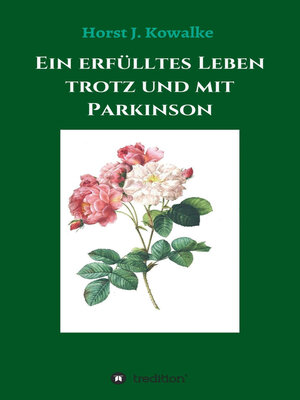 cover image of Ein erfülltes Leben mit und trotz Parkinson